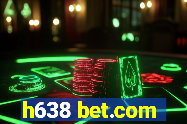 h638 bet.com